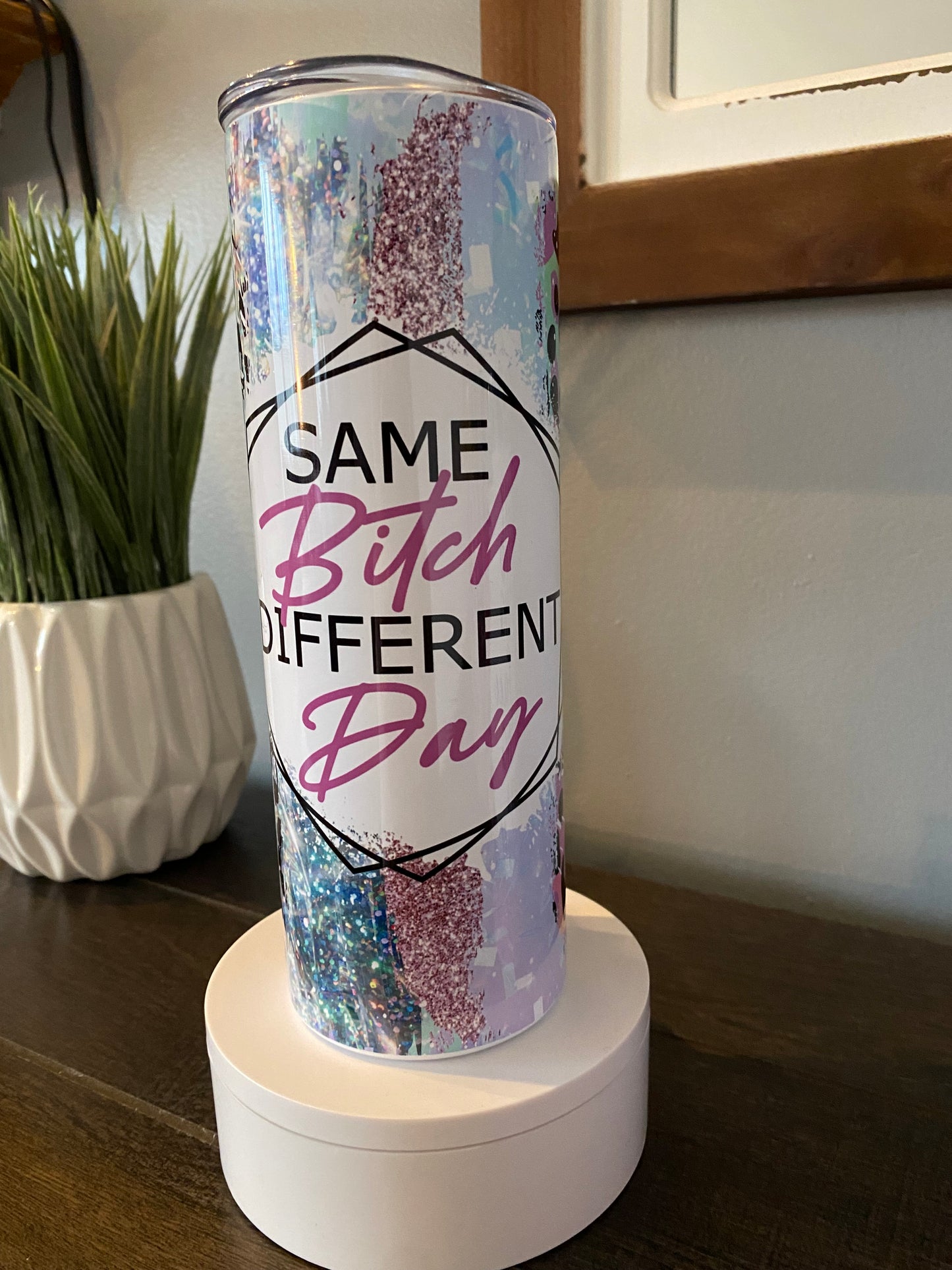 Sarcastic Saying Tumbler | Glitz & Glamour Tumblers