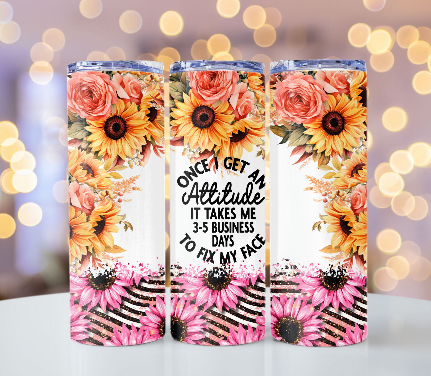 Once I Get An Attitude Funny Saying Tumbler | Glitz & Glamour Tumblers