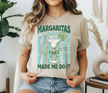 Margarita's Made Me Do It T-shirt