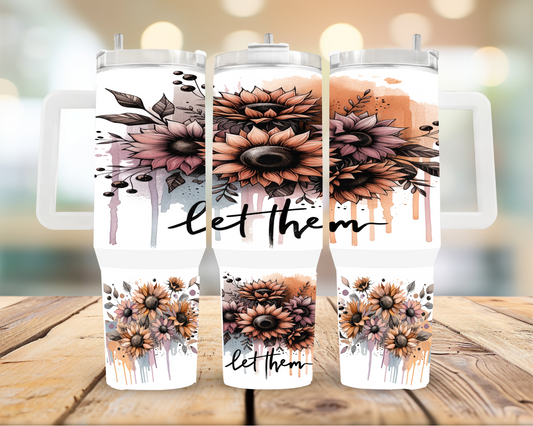 40oz Let Them Tumbler | Glitz & Glamour
