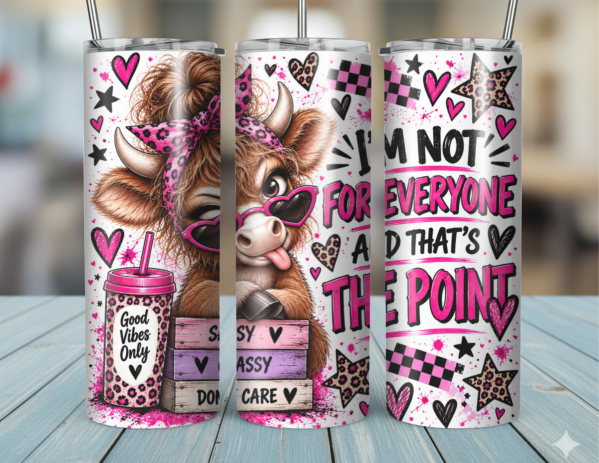 20oz I'm Not For Everyone Tumbler