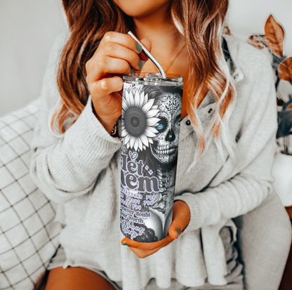 Let Them Misunderstand You Tumbler | Glitz & Glamour Tumblers