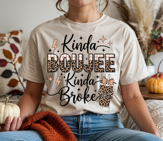 Kinda Broke Kinda Boujee Tshirt