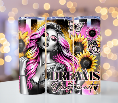 Dreams Don't Wait Tumbler | Glitz & Glamour Tumblers