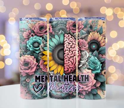 Mental Health Matters Tumbler | Glitz & Glamour Tumblers