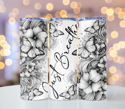 Just Breathe Tumbler |Glitz & Glamour Tumblers